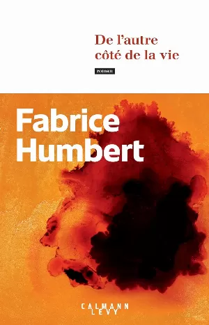Fabrice Humbert – De l'autre côté de la vie